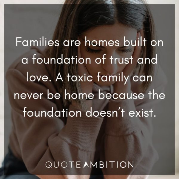 35 Toxic Family Quotes to Help You Let Go, Heal, and Move On